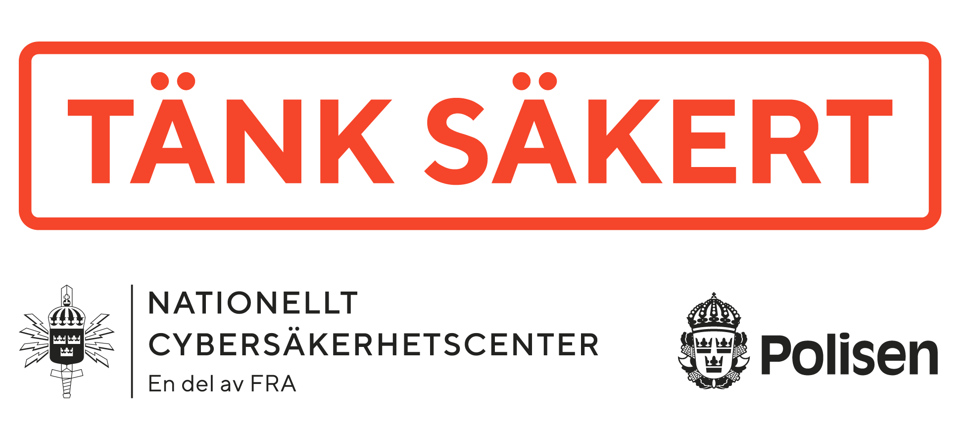 Tänk säkert hälsar NCSC och Polisen